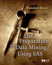 خرید و دانلود نسخه کامل کتاب Data Preparation for Data Mining Using SAS (The Morgan Kaufmann Series in Data Management Systems)