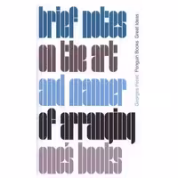 کتاب Brief Notes on the Art and Manner of Arranging One s Books نكاتی مختصر درباره هنر (پالتویی) اثر جورج پرس