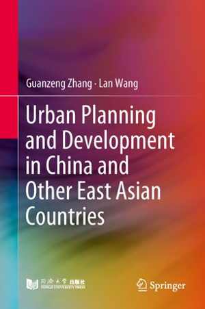 [PDF] دانلود کتاب Urban Planning And Development In China And Other East Asian Countries, 2019