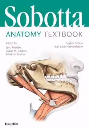 [PDF] دانلود کتاب Sobotta Anatomy Textbook - With Latin Nomenclature, 2018