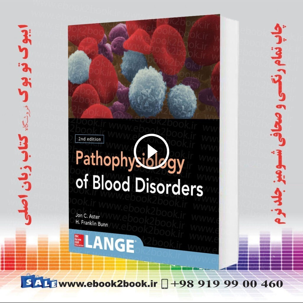 Pathophysiology of Blood Disorders, 2nd Edition