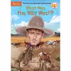 کتاب What Was the Wild West? اثر جمعی از نویسندگان انتشارات Penguin Workshop