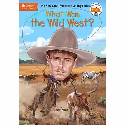 کتاب What Was the Wild West? اثر جمعی از نویسندگان انتشارات Penguin Workshop