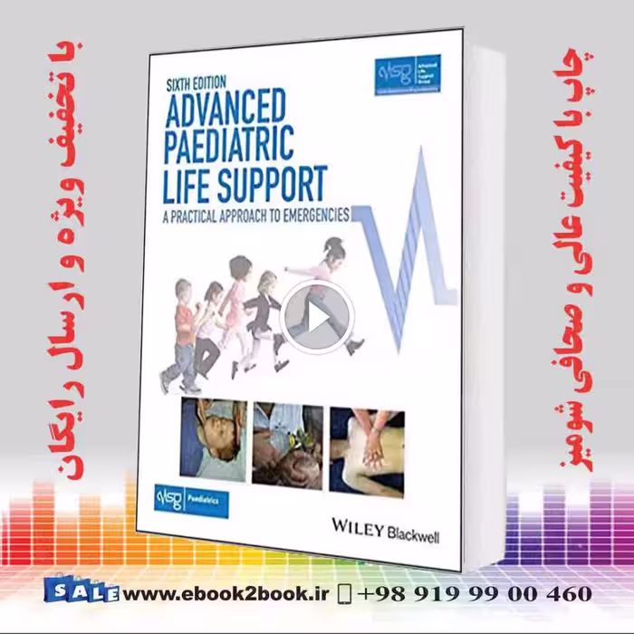 Advanced Paediatric Life Support 6th Edition