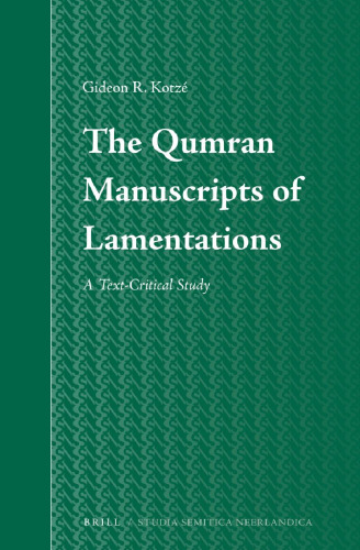 خرید و دانلود نسخه کامل کتاب The Qumran Manuscripts of Lamentations: A Text-Critical Study