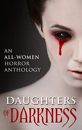 خرید و دانلود نسخه کامل کتاب Daughters of Darkness: An All-Women Horror Anthology Kindle Edition -   PDF