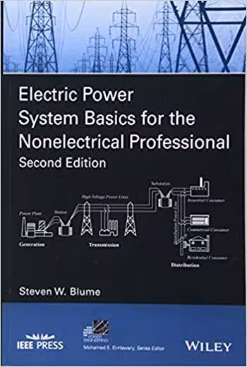 󾕇 دانلود کتاب Electric Power System Basics - For The Nonelectrical Professional, 2007 - دانلود کتاب های دانشگاهی