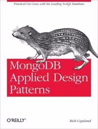 خرید و دانلود نسخه کامل کتاب MongoDB Applied Design Patterns: Practical Use Cases with the Leading NoSQL Database