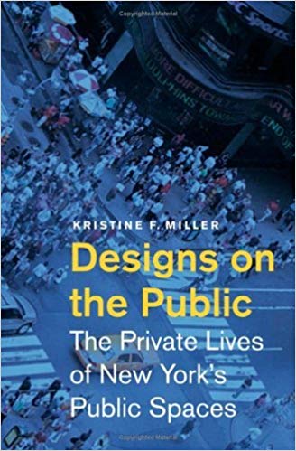󾕇 دانلود کتاب Designs On The Public - The Private Lives Of New York&#039;S Public Spaces, 2007 - دانلود کتاب های دانشگاهی