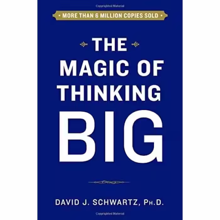 کتاب The Magic of Thinking Big اثر David Schwartz انتشارات Touchstone