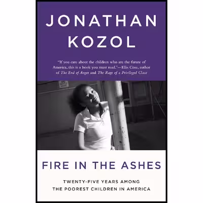 کتاب Fire in the Ashes اثر Jonathan Kozol انتشارات Crown