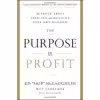 کتاب The Purpose Is Profit اثر Ed McLaughlin and Wyn Lydecker انتشارات Greenleaf Book Group Press