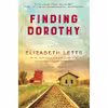 کتاب Finding Dorothy اثر Elizabeth Letts انتشارات Ballantine Books