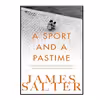 کتاب A Sport and a Pastime اثر James Salter انتشارات Picador