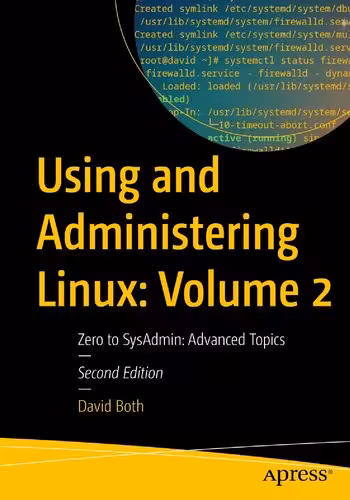 خرید و دانلود نسخه کامل کتاب Using and Administering Linux: Volume 2, Zero to SysAdmin: Advanced Topics