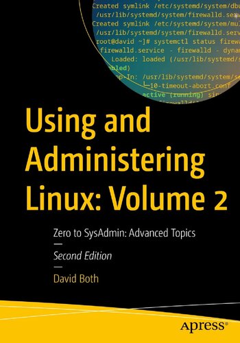 خرید و دانلود نسخه کامل کتاب Using and Administering Linux: Volume 2, Zero to SysAdmin: Advanced Topics