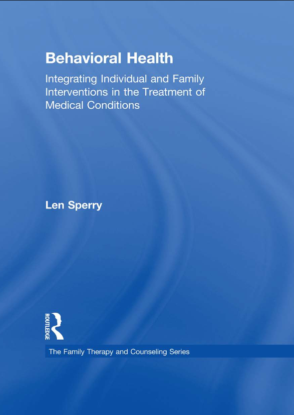 خرید و دانلود نسخه کامل کتاب Behavioral Health: Integrating Individual and Family Interventions in the Treatment of Medical Conditions - PDF