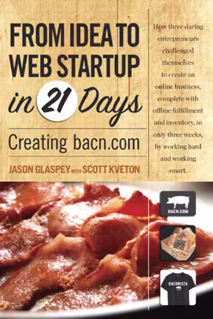 خرید و دانلود نسخه کامل کتاب From Idea to Web Start-up in 21 Days: Creating bacn.com (Voices That Matter)
