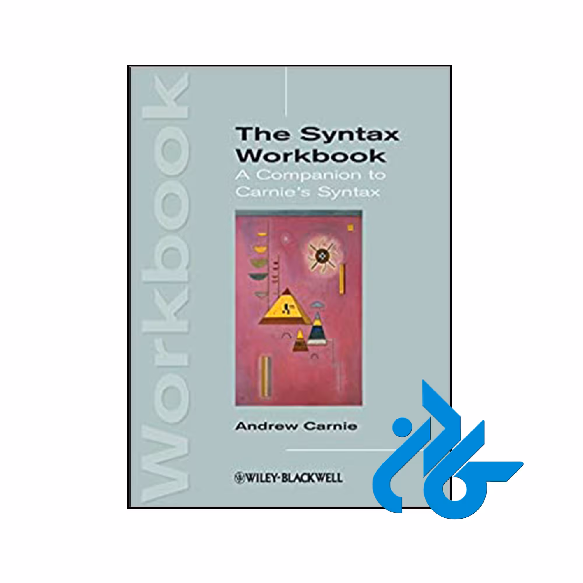 کتاب The Syntax Workbook A Companion to Carnie's Syntax
