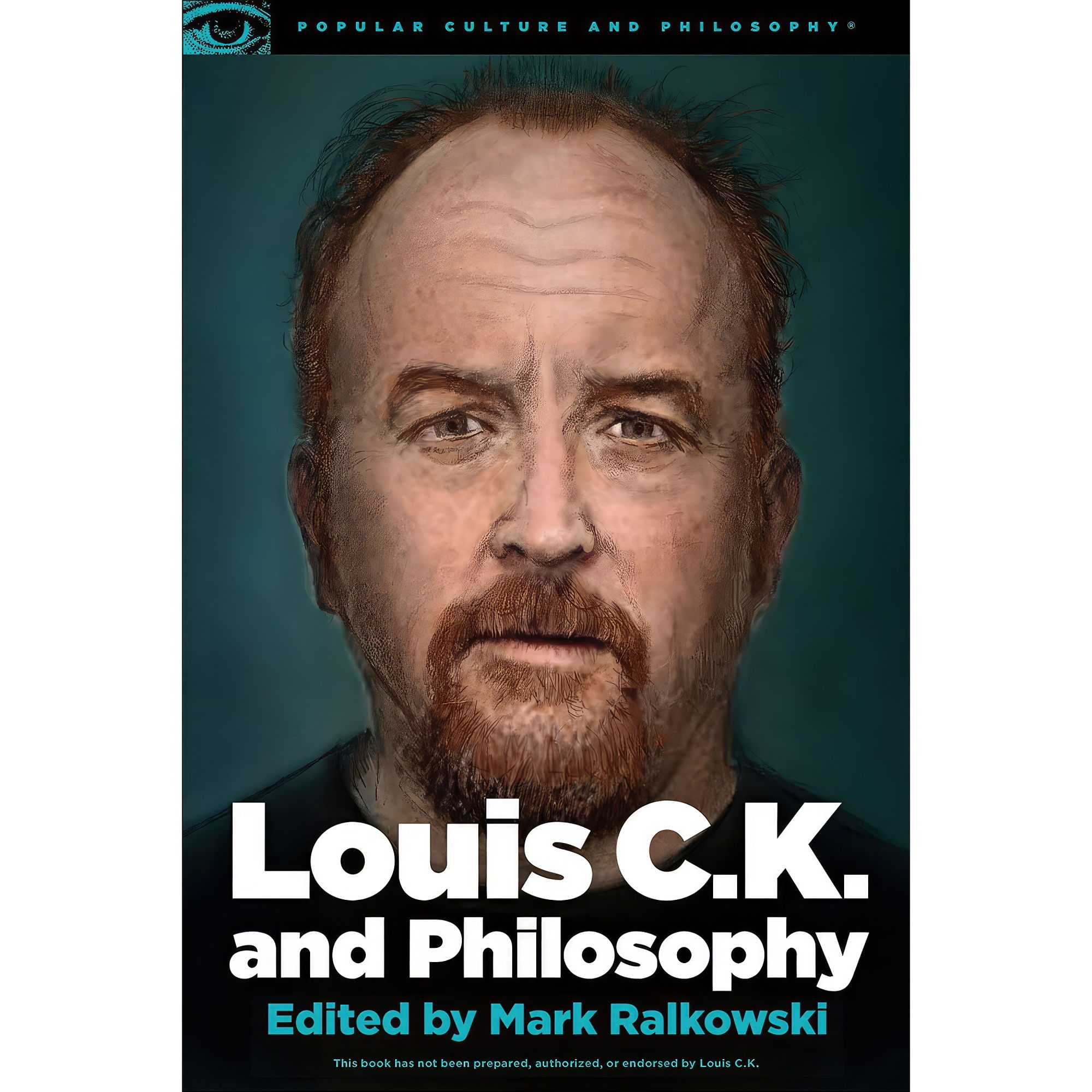 کتاب Louis CK and Philosophy اثر Mark Ralkowski انتشارات Open Court