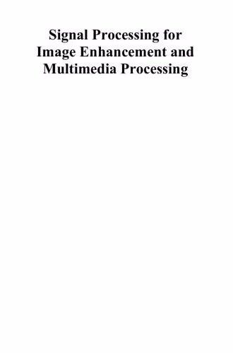 خرید و دانلود نسخه کامل کتاب Signal Processing for Image Enhancement and Multimedia Processing