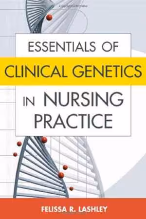 [PDF] دانلود کتاب Essentials Of Clinical Genetics In Nursing Practice, 2006