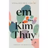 کتاب Em: A Novel اثر Kim Thuy,Sheila Fischman انتشارات Seven Stories Press
