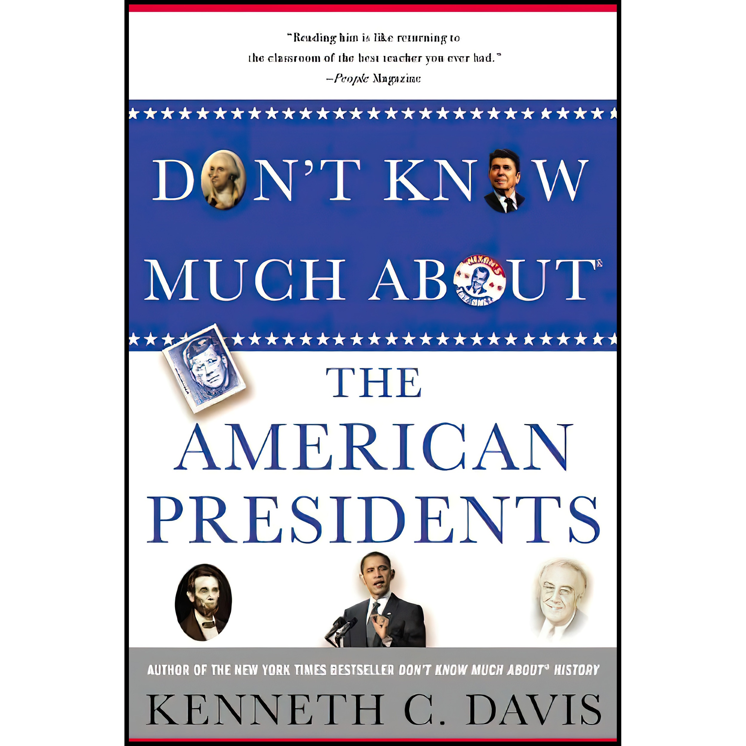 کتاب Dont Know Much About® the American Presidents اثر Kenneth C. Davis انتشارات Hachette Books