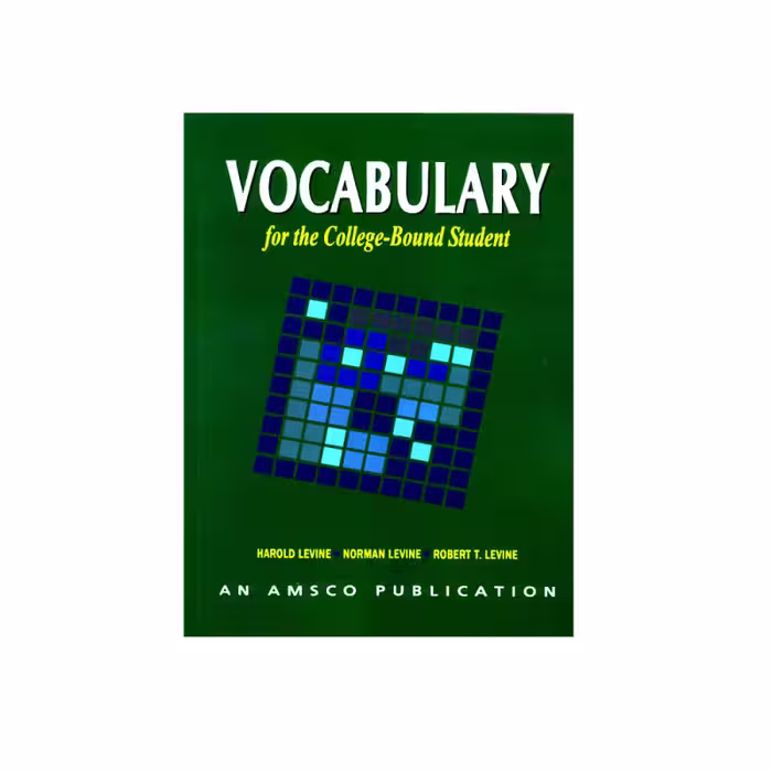کتاب Vocabulary for the College-Bound Student اثر جمعی از نویسندگان انتشارات AN AMSCO