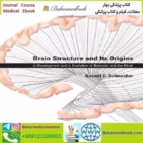 Brain Structure and Its Origins in Development and in Evolution o
