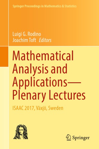 خرید و دانلود نسخه کامل کتاب Mathematical Analysis and Applications-Plenary Lectures : ISAAC 2017, Växjö, Sweden
