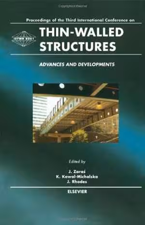 [PDF] دانلود کتاب Thin-Walled Structures - Advances And Developments, 2001