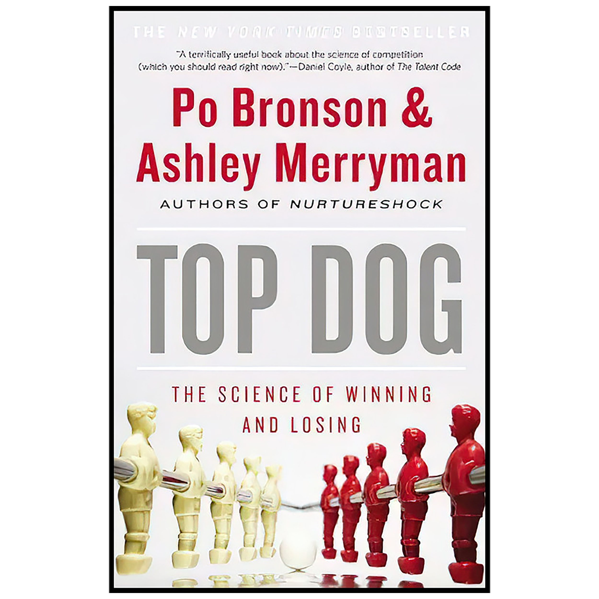 کتاب Top Dog اثر Po Bronson and Ashley Merryman انتشارات Twelve