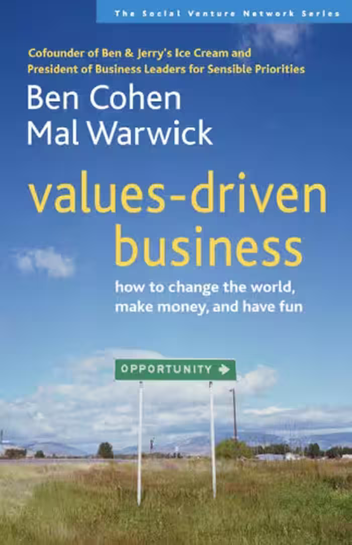خرید و دانلود نسخه کامل کتاب Values-Driven Business: How to Change the World, Make Money, and Have Fun (Social Venture Network)