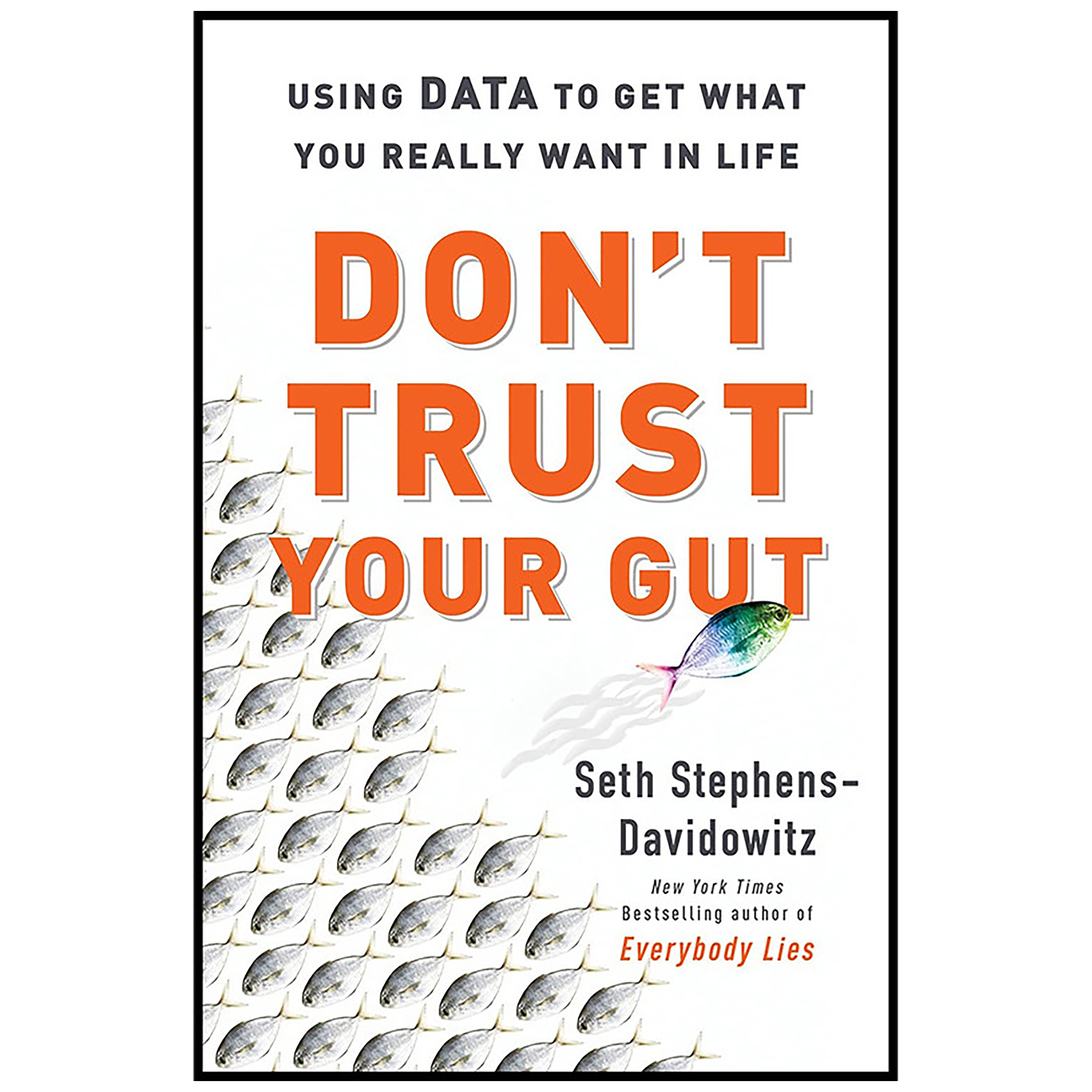 کتاب Don ;t Trust Your Gut اثر Seth Stephens-Davidowitz انتشارات Dey Street Books