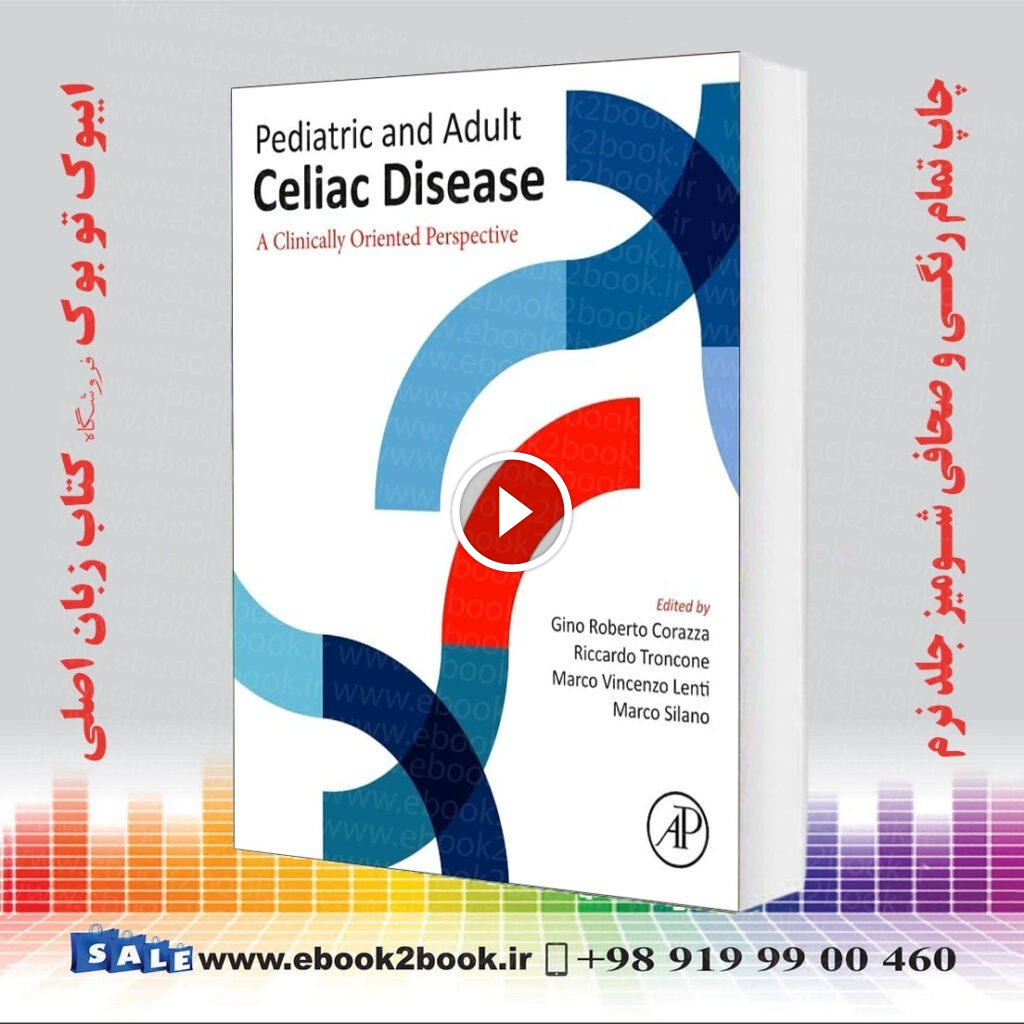 Pediatric and Adult Celiac Disease: A Clinically Oriented Perspective