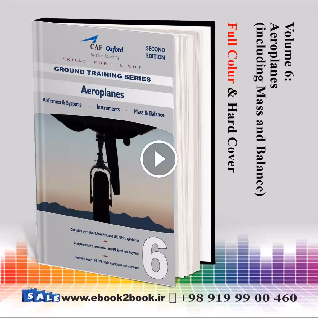 CAE Oxford CPL-PPL Volume 6: Aeroplanes