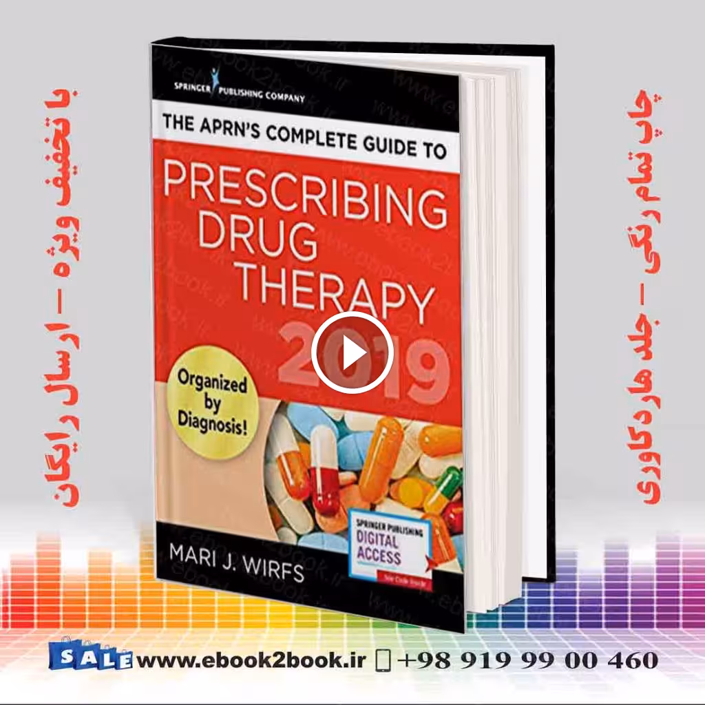 The APRN’s Complete Guide to Prescribing Drug Therapy 2019