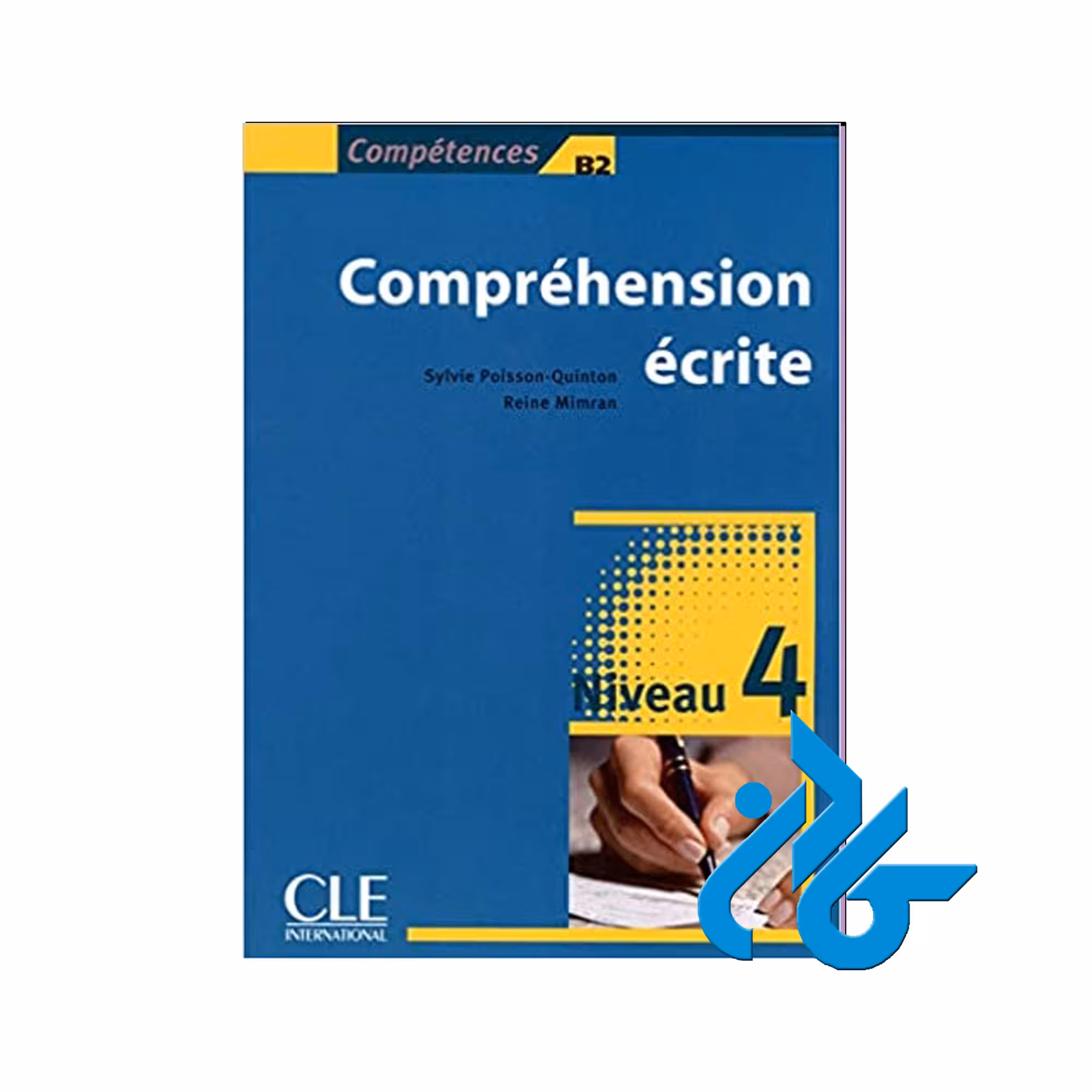 Comprehension ecrite 4 Niveau خرید از فروشگاه کتاب کادن تا 50% تخفیف