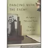 کتاب Dancing with the Enemy اثر Paul Glaser انتشارات Nan A. Talese