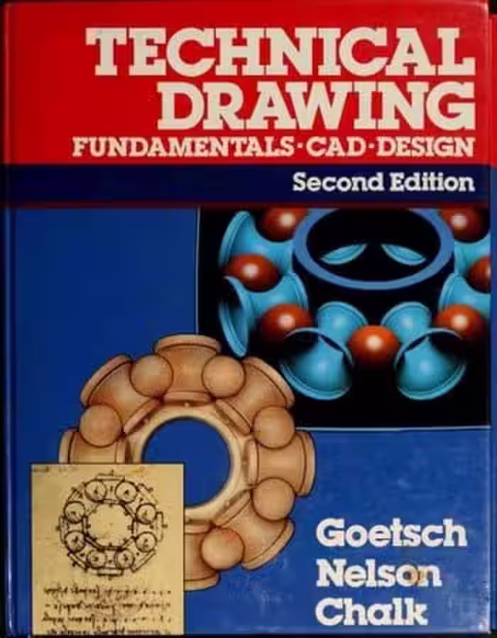 󾕇 دانلود کتاب Goetsch D. L., Technical Drawing - Fundamentals, CAD, Design, 2nd ed, 1989 - دانلود کتاب های دانشگاهی