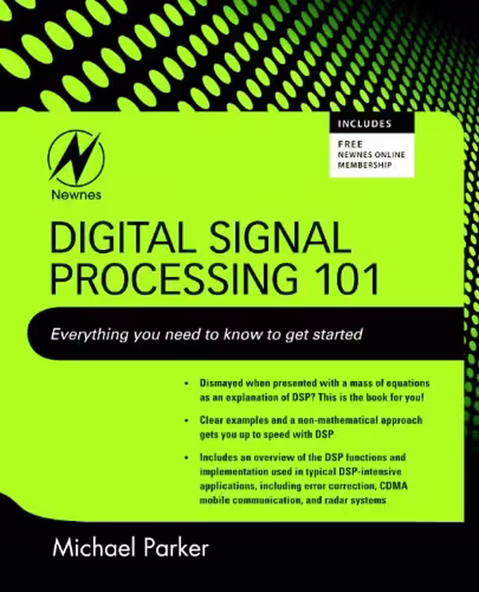 خرید و دانلود نسخه کامل کتاب Digital Signal Processing 101: Everything you need to know to get started - PDF