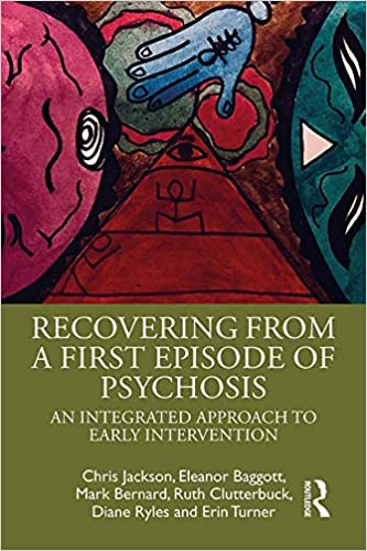 خرید و دانلود نسخه کامل کتاب Recovering from a First Episode of Psychosis: An Integrated Approach to Early Intervention - PDF
