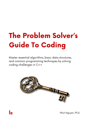 خرید و دانلود نسخه کامل کتاب The Problem Solver's Guide To Coding: Master essential algorithms, basic data structures, and common programming techniques