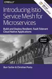 خرید و دانلود نسخه کامل کتاب Introducing Istio Service Mesh for Microservices: Build and Deploy Resilient, Fault-Tolerant Cloud Native Applications