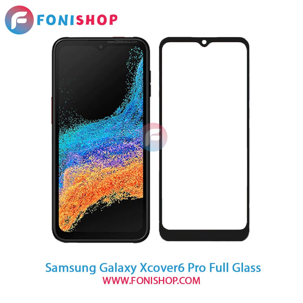 گلس فول تمام صفحه سامسونگ Samsung Galaxy Xcover6 Pro