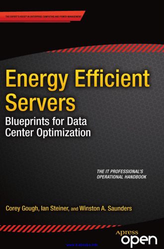 خرید و دانلود نسخه کامل کتاب Energy Efficient Servers: Blueprints for Data Center Optimization