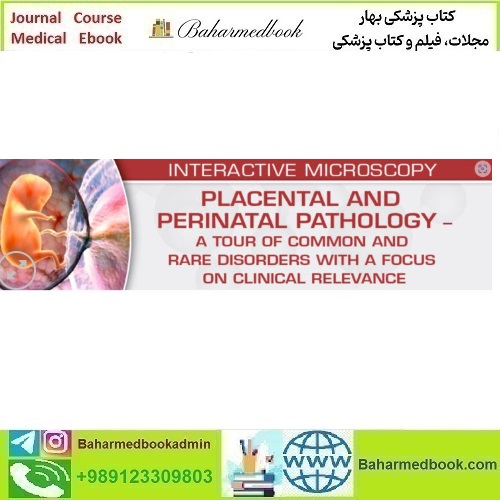 USCAP Placental and Perinatal Pathology A Tour of Common a