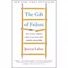 کتاب The Gift of Failure اثر Jessica Lahey انتشارات تازه ها