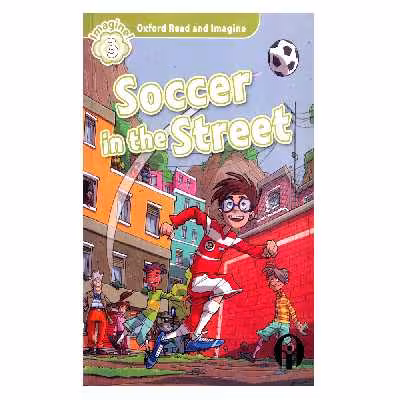 کتاب Soccer In The Street اثر جمعی از نویسندگان انتشارات الوندپویان